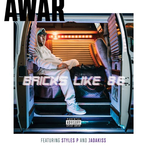 AWAR Ft Styles P Jadakiss Bricks Like 86 Stream