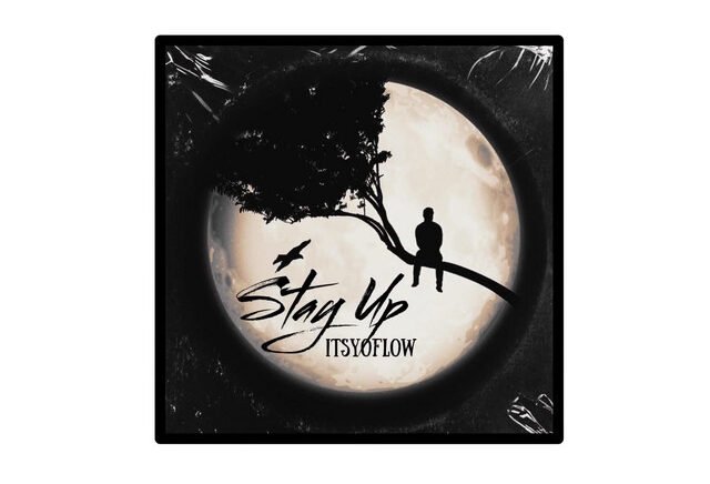 ItsYoFlow’s Empowering Single ‘Stay Up’ Unveils the Triumph Over Betrayal and the Power of Resilience