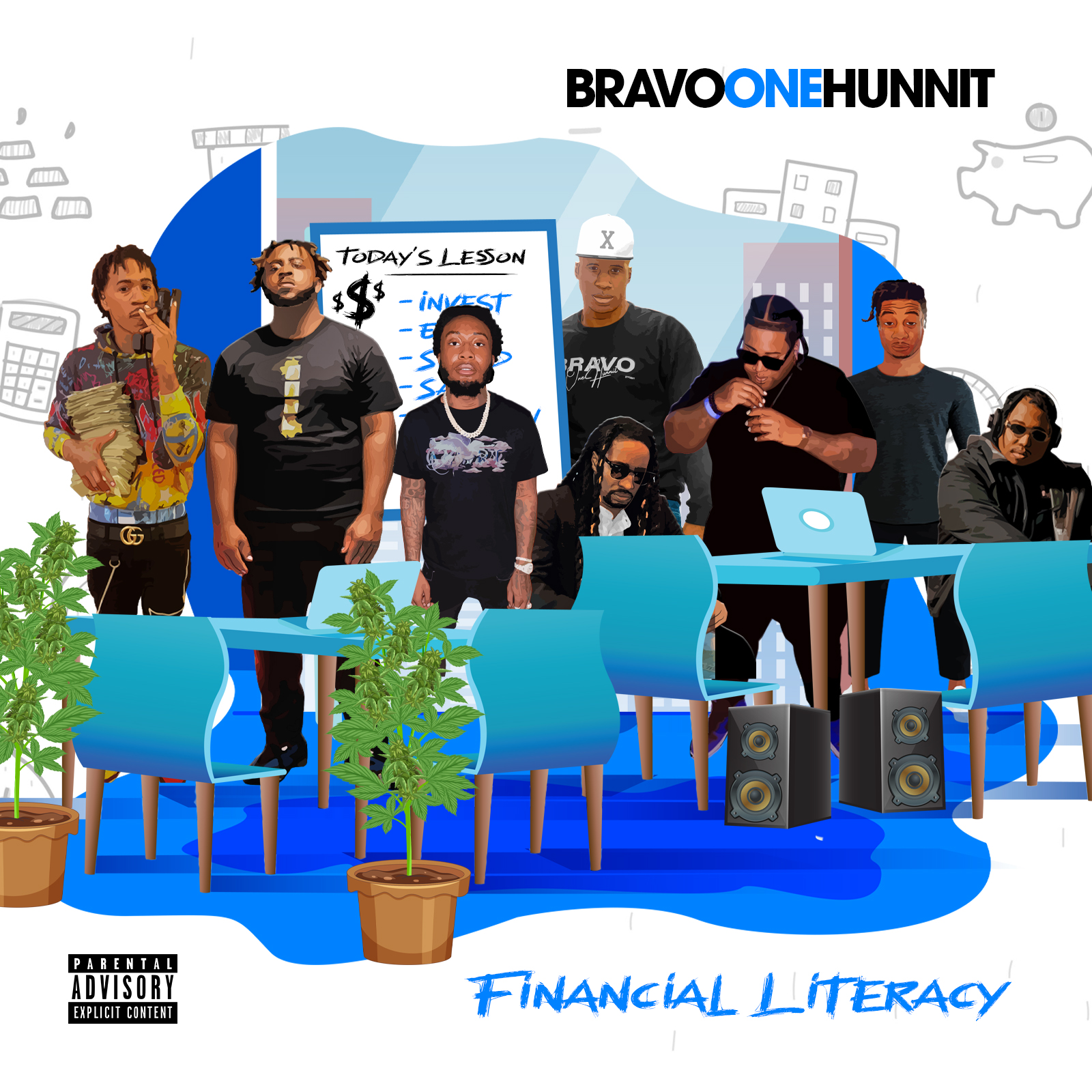 BravoOneHunnit – ”Financial Literacy”
