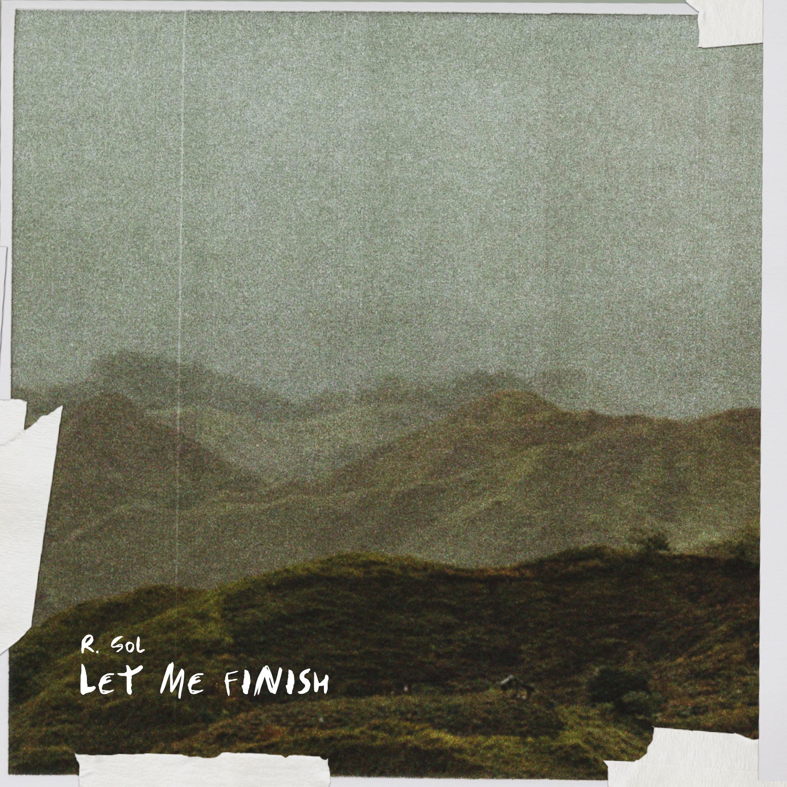 Hip Hop Artist R. SOL Is Ready To Deliver His Upcoming Single “LET ME FINISH”