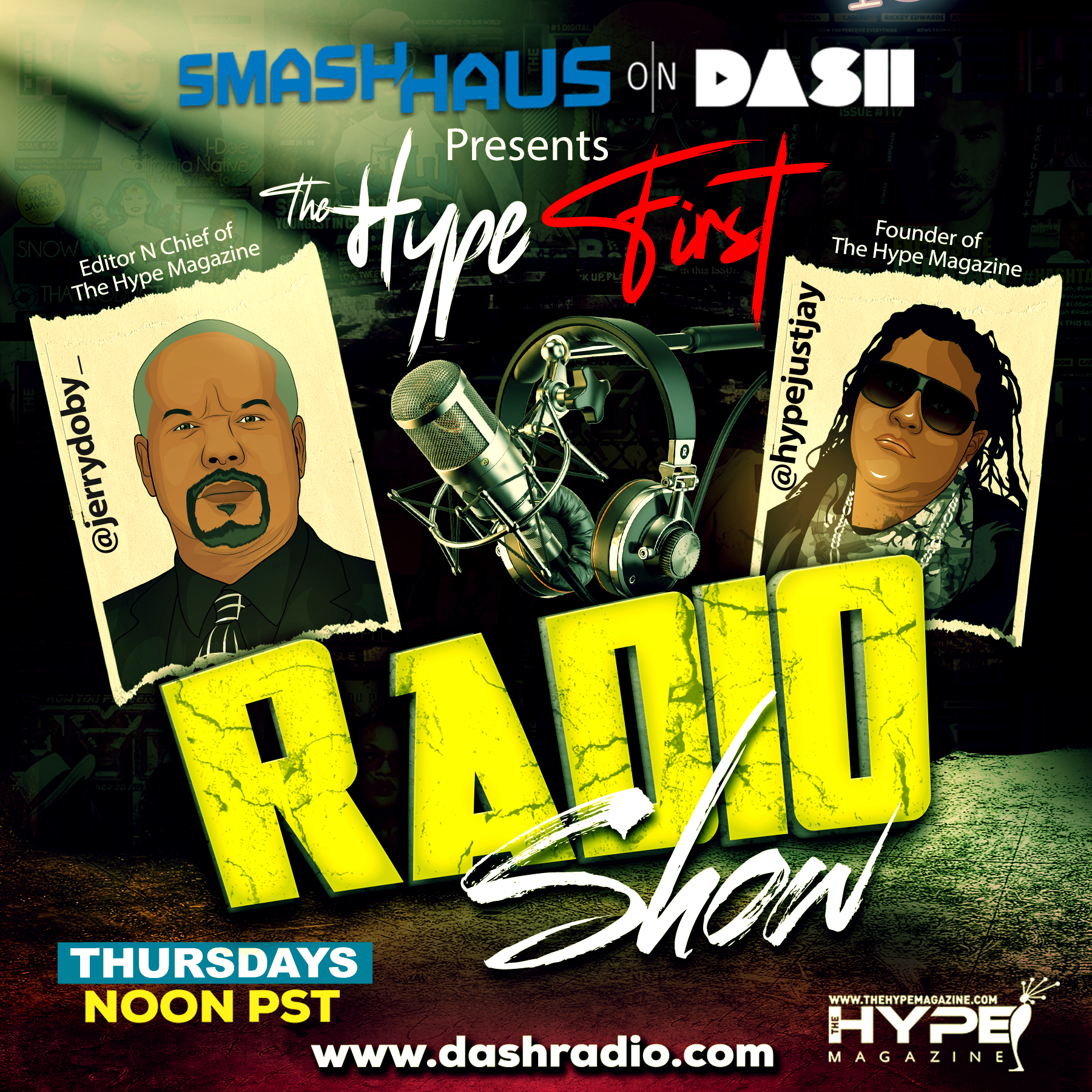 The Hype Magazine Launches ‘Hype First’ Radio Show on Dash Radio, Powered by SmashHaus!