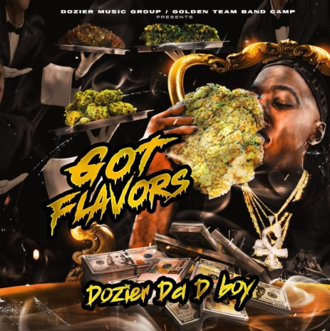 Dozier Da D Boy – “Got Flavors”