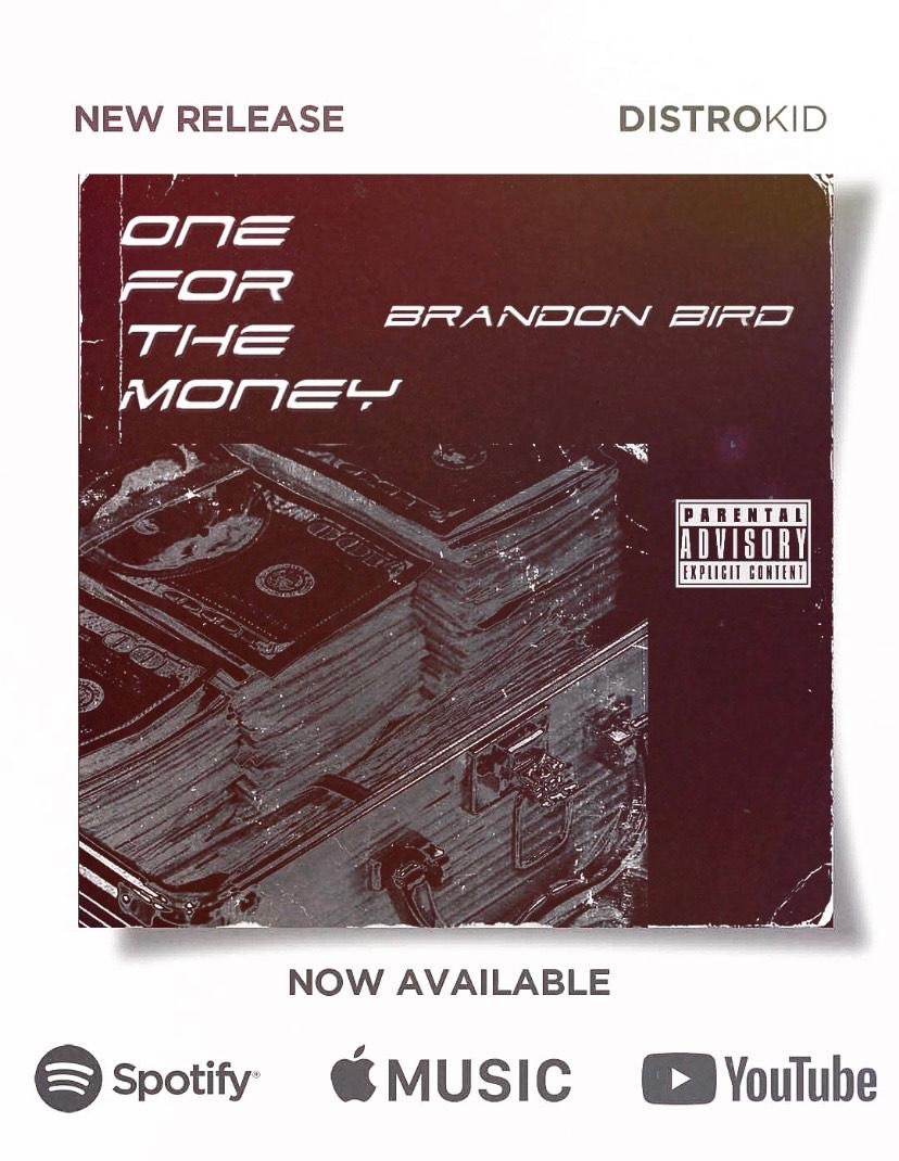 Brandon Bird – “1 For The Money”