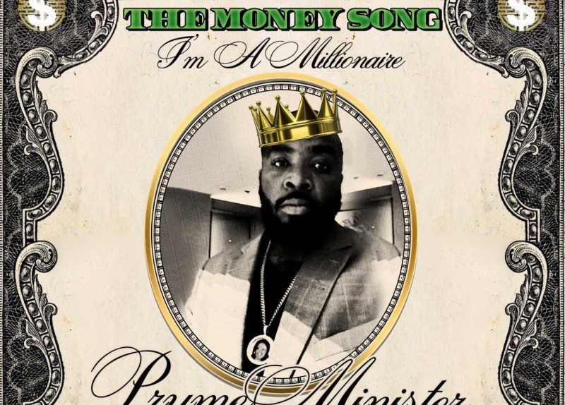 The M.O.B Agency Presents: The Money Song by Pryme Minister