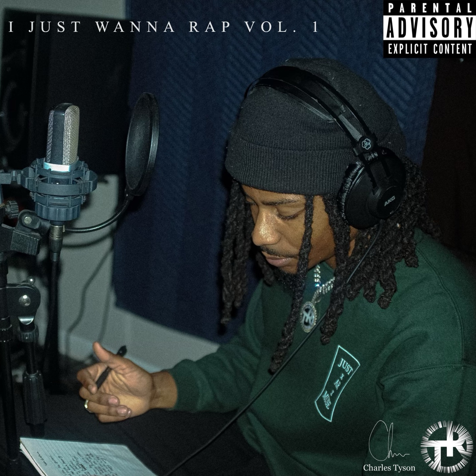 Charles Tyson – “I Just Wanna Rap Vol. 1”
