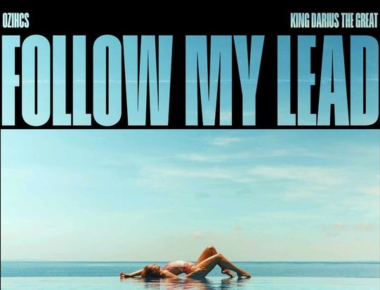 “On the Rise: OzihcS & KingDarius TheGreat’s ‘Follow My Lead’ Making Waves in the Music Industry”