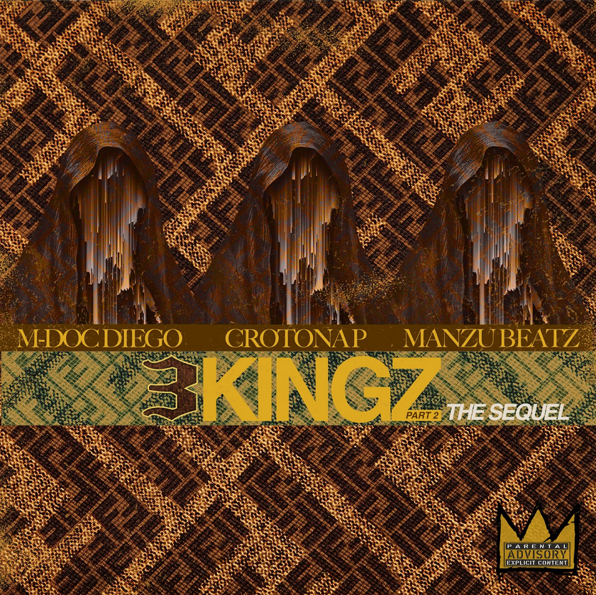 M-Doc Diego x Crotona P x Manzu Beatz – “3Kingz Pt. 2 “The Sequel”