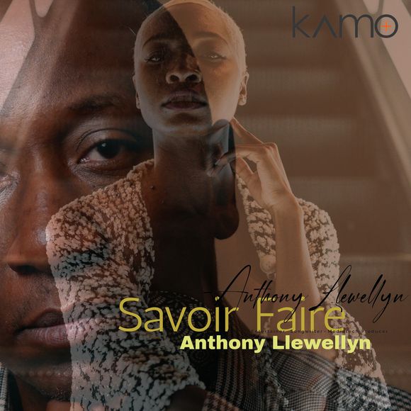 New Lounge Soul Track! “Savoir Faire” by Anthony Llewellyn, Produced by Jon Limon, is a Must-Hear
