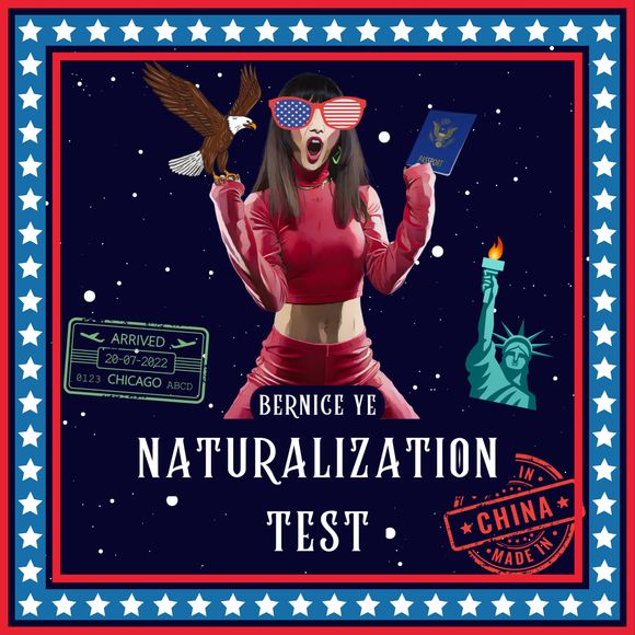Bernice Ye - Naturalization Test