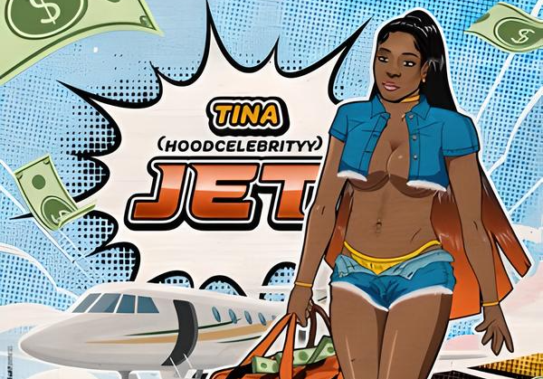 Viral Superstar Tina (Hoodcelebrityy) Breaks The Mold With Recent Release “Jet”