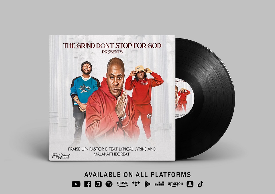 Pastor B Releases Captivating New Single “Praise Up” ft. Lyrical Lyriks & MalakaitheGreat