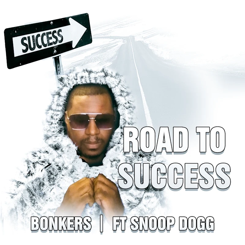 Bonkers Releases Captivating New Single “Road to Success” ft. Snoop Dogg