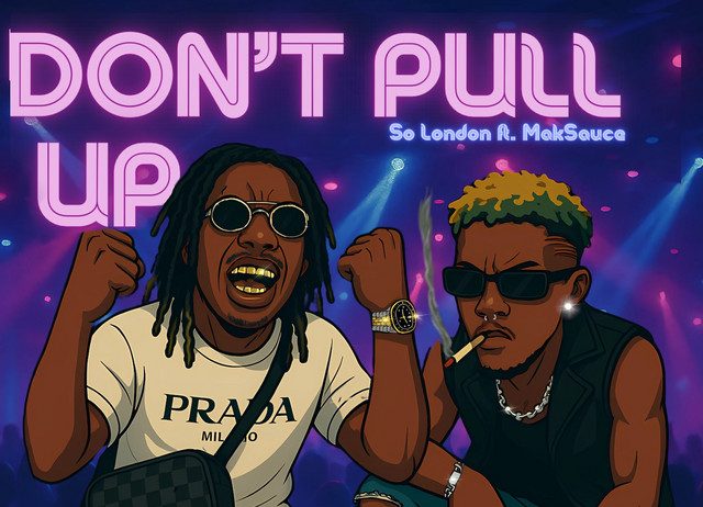 Rising Star So London Links with Mak Sauce for Hard-Hitting New Track “Don’t Pull Up”