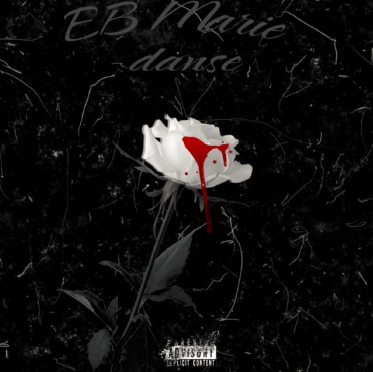 EB Marie Drops Explosive New Single “Danse” – A Thrilling Blend of Romance, Danger, and Toxic Behavior