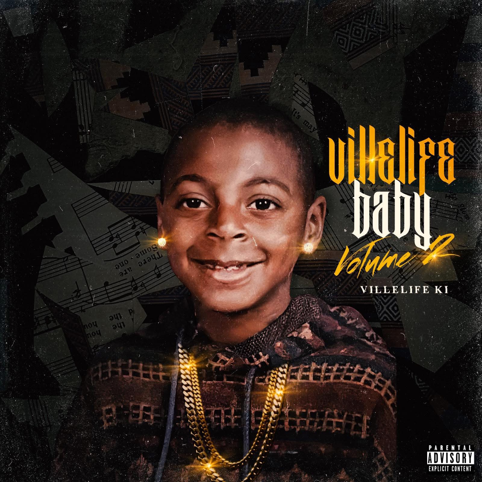 Louisiana’s Villelife Ki Unleashes Villelife Baby Vol. 2