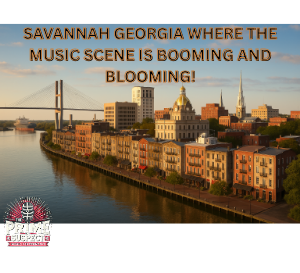 No Music Scene is Doing Better, Than The Savannah Georgia Music Scene. Is it Booming or Blooming!