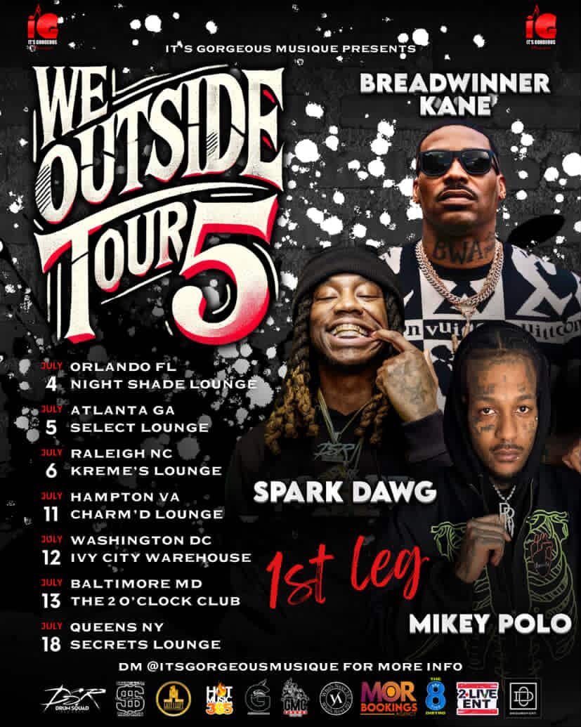 It’s Gorgeous Musique Presents “We Outside Tour Pt. 5” — A 20-City Takeover with Breadwinner Kane, Mikey Polo & Spark Dawg