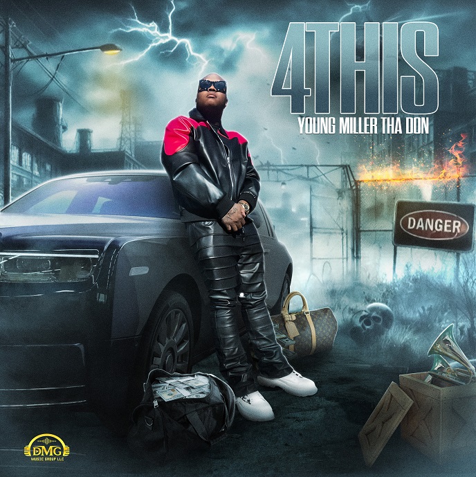 Young Miller Tha Don’s New Single “4This” Resonates Deeply with Fans
