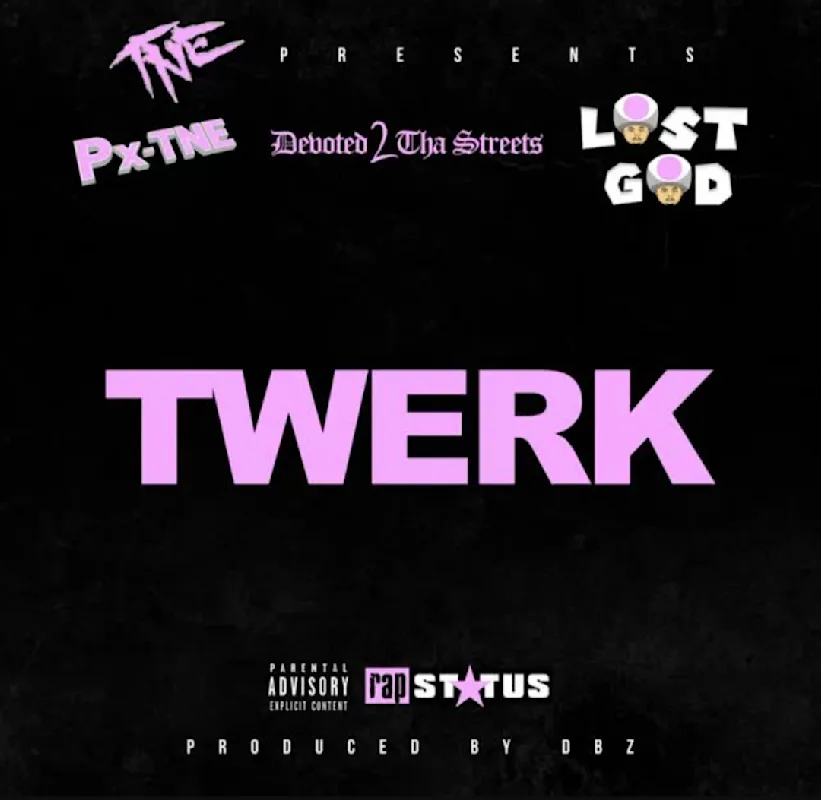 Hard-Hitting Cali Artist Px-TNE Drops Summer Smash “TWERK” Feat. Devoted 2, Tha Streets & Lost God