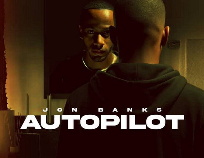 Jon Banks Shares His Most Personal Work Yet with New Single “Autopilot”