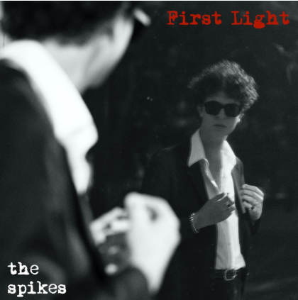  FIRST LIGHT: AN LP NAVIGATING THE BEAUTY IN DARKNESS, ILLUMINATED BY THE SPIKES