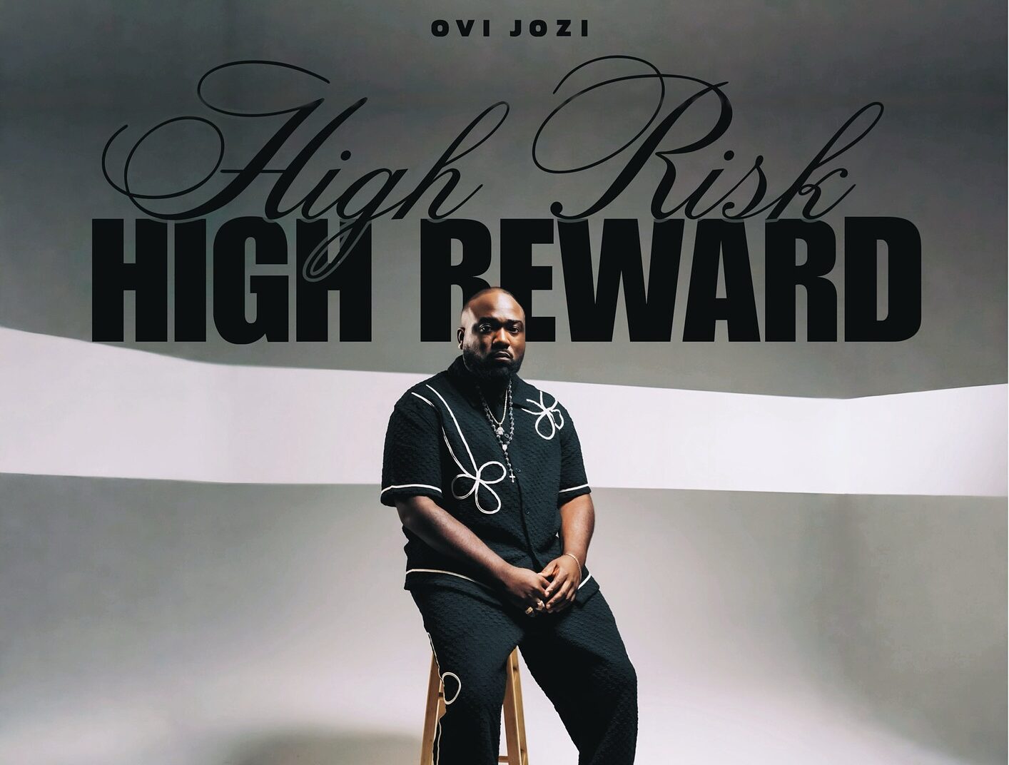 Ovi Jozi Unleashes Bold New EP "High Risk High Reward" — A Testament to Hustle, Heart, and Growth