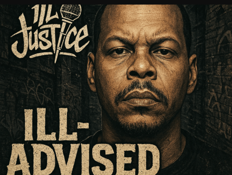 Ill Justice Doubles Down on Authenticity with Ill-Advised Vol. 2