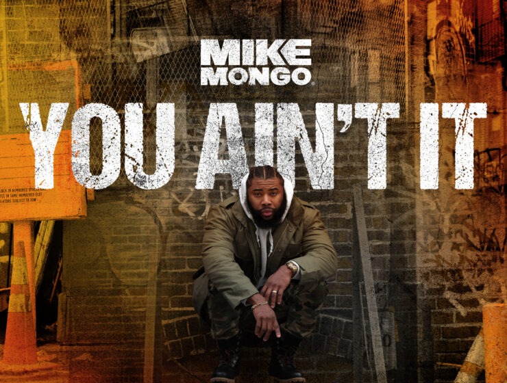 Mike Mongo Commands Attention With His Bold New Hip Hop Single “You Ain’t It”