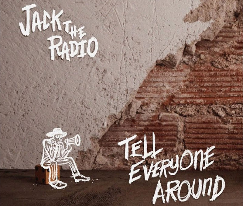 ​Fuzz, Fire, and Feeling: Jack the Radio Turn Up the Heat on “Tell Everyone Around”