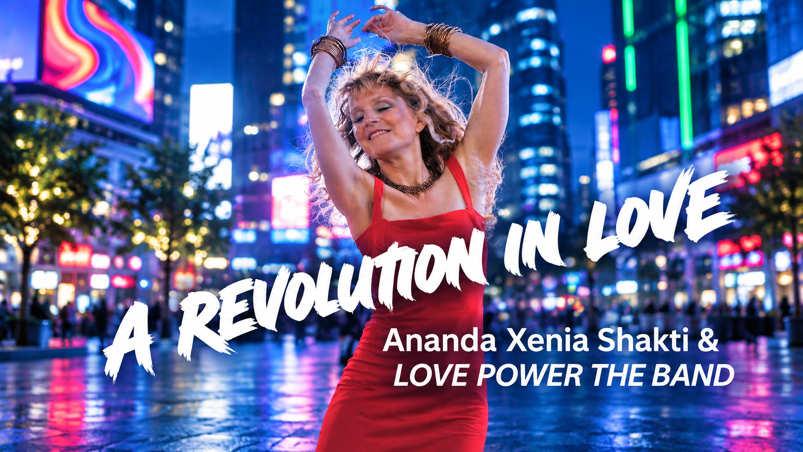 Reconstructed landscape artwork for A Revolution in Love, featuring Ananda Xenia Shakti in a red dress with the artist and Love Power the Band credits.